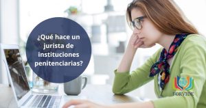 te contamos las funciones de los juristas de instituciones penitenciarias