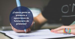 ¿Cuánta gente se presenta a oposiciones de funcionario de prisiones?