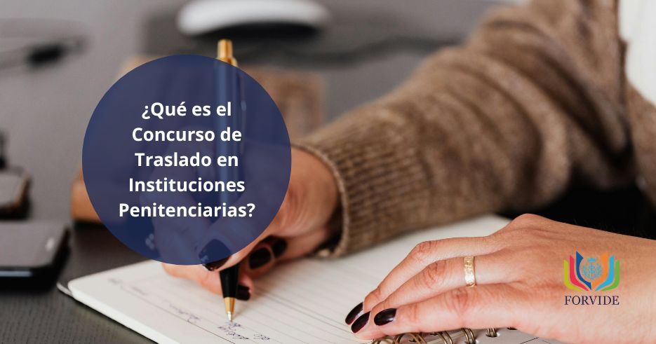 ¿Qué es el concurso de traslado de instituciones penitenciarias?