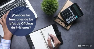 ¿Conoces las funciones de los Jefes de Oficinas de Prisiones?