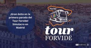 Simulacro Tour Forvide en Madrid